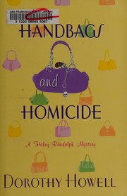 Front cover of Handbags and homicide by Dorothy Howell