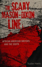 Front cover of The scary Mason-Dixon Line by Trudier Harris