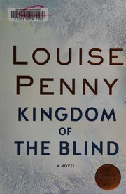 Front cover of Kingdom of the Blind by Louise Penny
