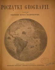 Front cover of Początki geografii by Ignacy Machnikowski