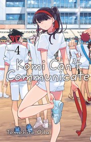 Cover of Komi Can't Communicate, Vol. 4 by Tomohito Oda