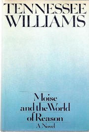 Front cover of Moise and the World of Reason by Tennessee Williams