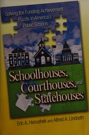 Cover of Schoolhouses, courthouses, and statehouses by Eric Alan Hanushek