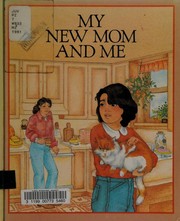 Front cover of My new mom and me by Betty Ren Wright