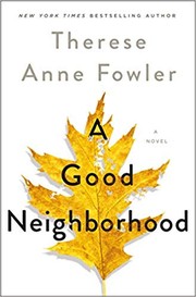 Cover of A Good Neighborhood by Therese Anne Fowler