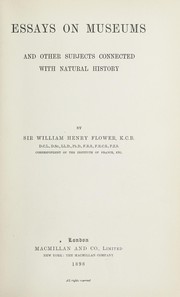 Front cover of Essays on museums and other subjects connected with natural history, by Sir William Henry Flower by William Henry Flower