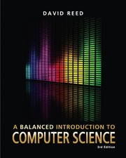 Cover of A Balanced Introduction to Computer Science by David Reed