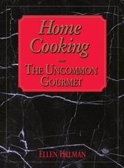 Front cover of Home Cooking with The Uncommon Gourmet by Ellen Helman