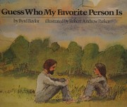 Front cover of Guess who my favorite person is by Byrd Baylor