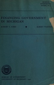 Front cover of Financing government in Michigan by Robert Spivey Ford