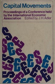 Cover of Capital movements and economic development by John H. Adler