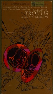 Front cover of The story of Troilus .. by R. K. Gordon