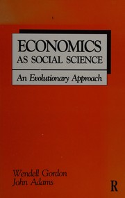 Cover of Economics as social science by Wendell Chaffee Gordon