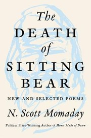 Front cover of The Death of Sitting Bear by N. Scott Momaday