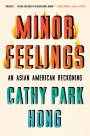 Front cover of Minor Feelings by Cathy Park Hong