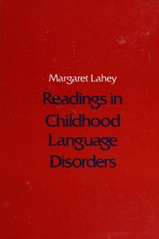 Front cover of Readings in childhood language disorders by Margaret Lahey