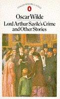 Front cover of Lord Arthur Savile's Crime and Other Stories by Oscar Wilde
