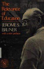 Front cover of The relevance of education by Jerome S. Bruner