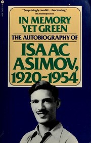 Cover of In memory yet green by Isaac Asimov