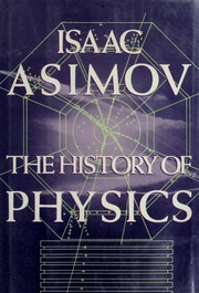 Front cover of The history of physics by Isaac Asimov