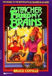 Front cover of My Teacher Fried My Brains by Bruce Coville