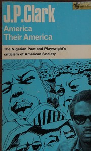 Front cover of America, their America by J. P. Clark-Bekederemo
