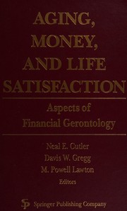 Front cover of Aging, money, and life satisfaction by Neal E. Cutler