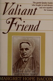 Front cover of Valiant friend by Margaret Hope Bacon