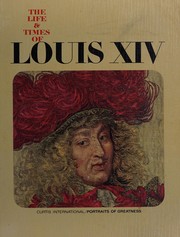 Front cover of The life & times of Louis XIV by Alfredo Panicucci