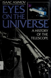 Front cover of Eyes on the universe by Isaac Asimov