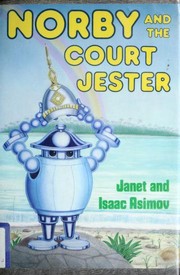 Front cover of Norby and the Court Jester by Janet Asimov