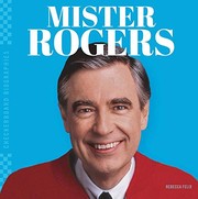 Cover of Mister Rogers by Rebecca Felix