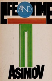 Front cover of Life and time by Isaac Asimov