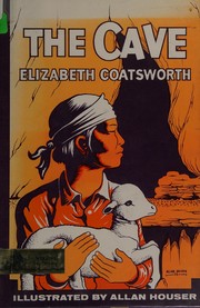 Front cover of The cave by Elizabeth Jane Coatsworth