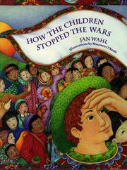 Front cover of How the children stopped the wars by Jan Wahl
