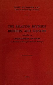 Front cover of The relation between religion and culture according to Christopher Dawson by Daniel A. O'Connor