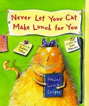 Front cover of Never let your cat make lunch for you by Harris, Lee