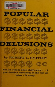 Front cover of Popular financial delusions by Robert Lincoln Smitley