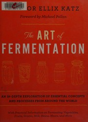 Cover of The art of fermentation by Sandor Ellix Katz