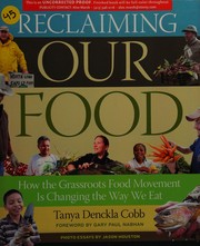 Front cover of Reclaiming our food by Tanya Denckla Cobb