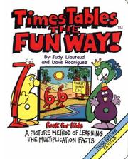 Front cover of Times Tables the Fun Way: Book for Kids by Judy Liautaud