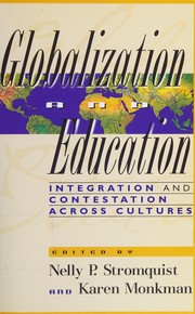 Cover of Globalization and education by Nelly P. Stromquist