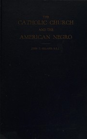 Front cover of The Catholic Church and the American Negro by John Thomas Gillard