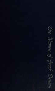 Front cover of The women of Greek drama by Sherman Plato Young