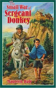 Front cover of The small war of Sergeant Donkey by Maureen Daly