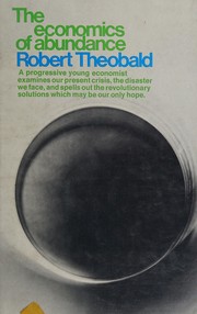 Front cover of The economics of abundance by Robert Theobald