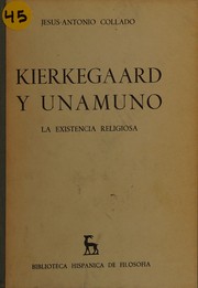 Front cover of Kierkegaard y Unamuno by Jesús-Antonio Collado