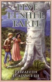 Cover of Five Bushel Farm by Elizabeth Jane Coatsworth