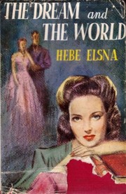 Front cover of The Dream And the World = A Link In the Chain by Hebe Elsna