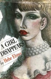 Front cover of A Girl Disappears by Hebe Elsna